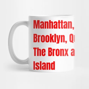 NYC Boroughs Tee! Mug